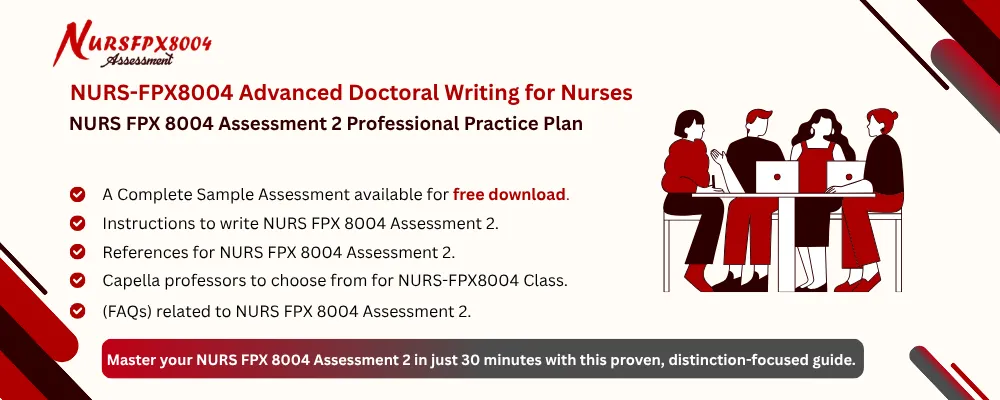 NURS FPX 8004 Assessment 2 Professional Practice Plan
